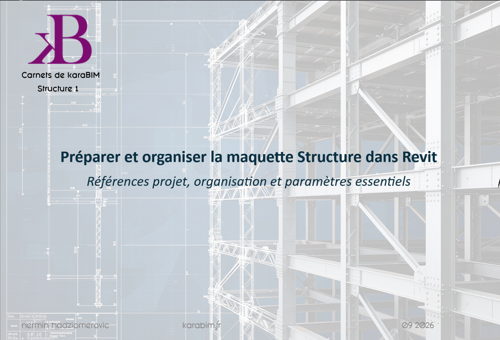 Préparer et organiser la maquette Structure dans Revit